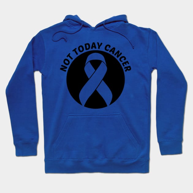 Not Today Cancer Skin Cancer Awareness Hoodie by Geek-Down-Apparel